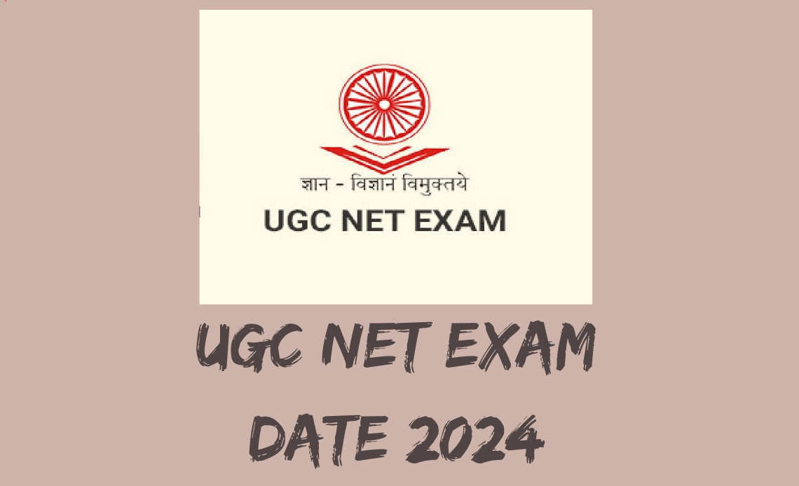 UGC NET 2024 Exam Date