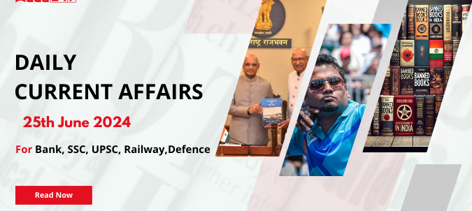 Daily Current Affairs 25th June 2024