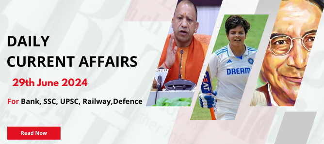 Daily Current Affairs 29th June 2024