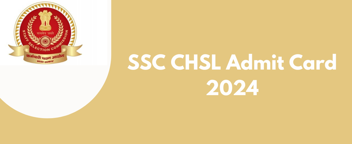 SSC CHSL Admit Card Link 2024