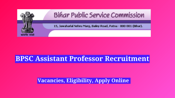 BPSC Assistant Professor Recruitment 2024