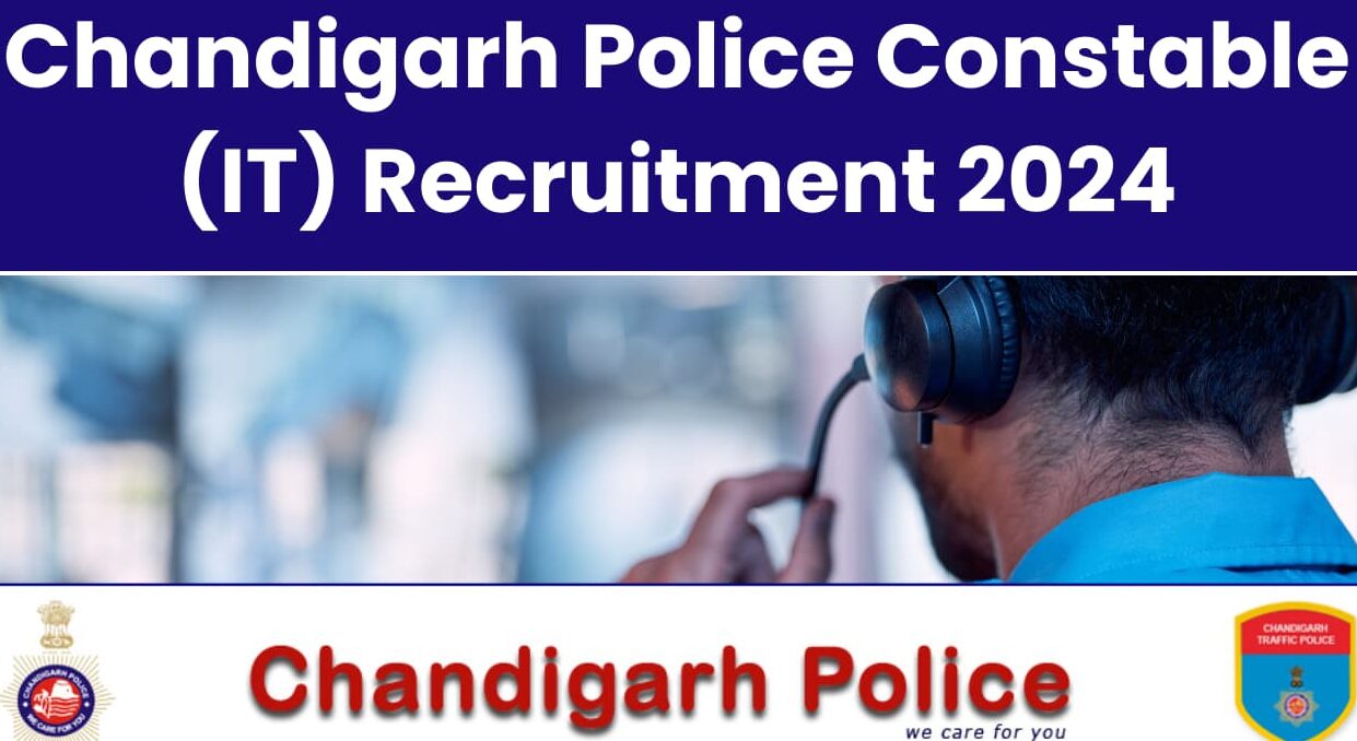 Chandigarh Police IT Constable Bharti 2024