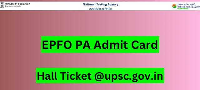 EPFO PA Admit Card 2024