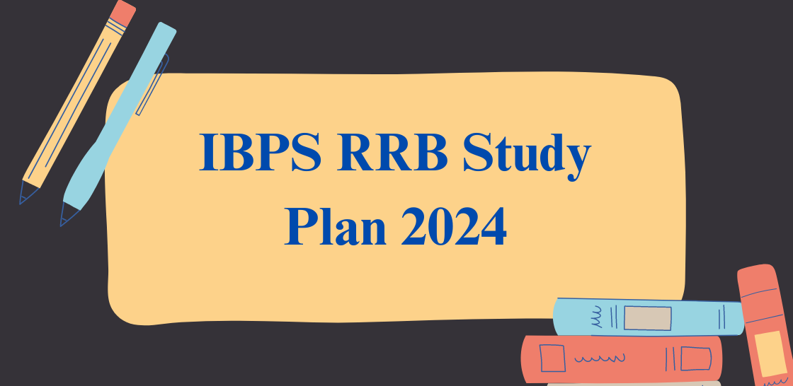 IBPS RRB Study Plan 2024 for 40 Days