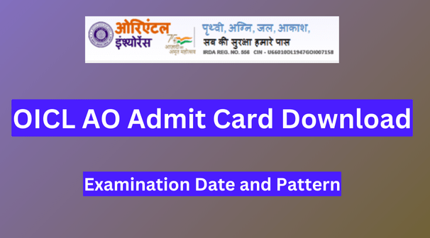 OICL AO Admit Card 2024 Download