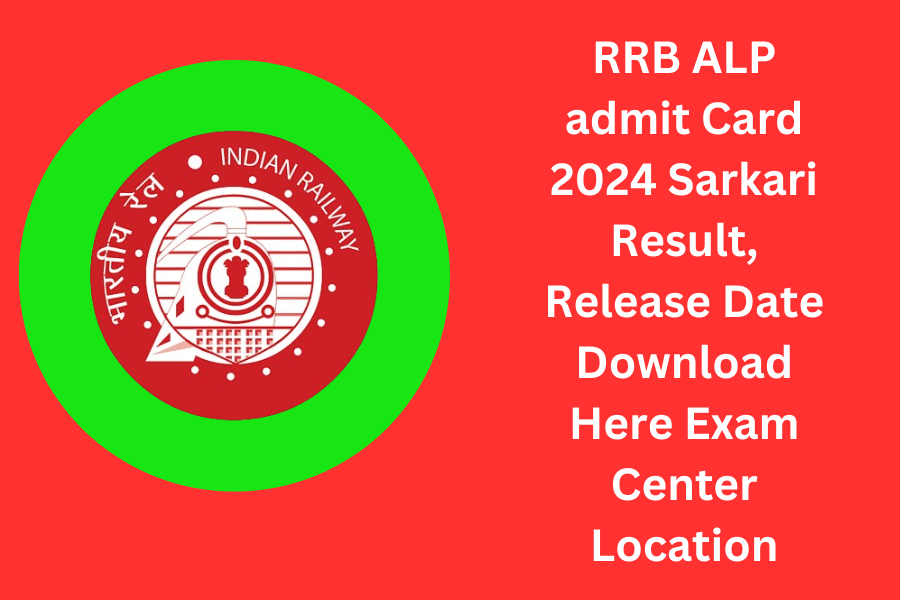 RRB ALP admit Card 2024 Sarkari Result