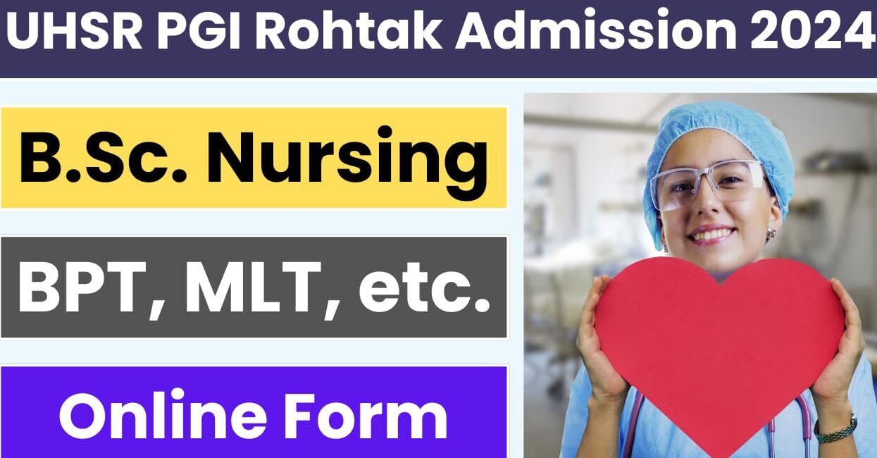 UHSR PGI Rohtak Admission 2024