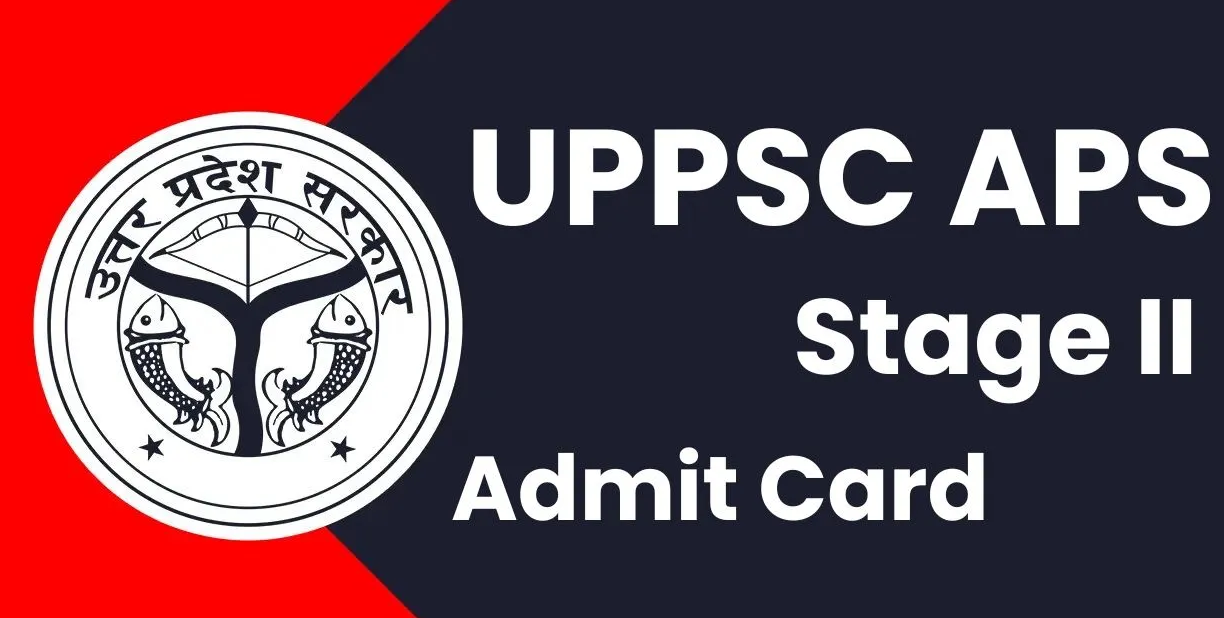 UPPSC APS 2024 Stage II Admit Card