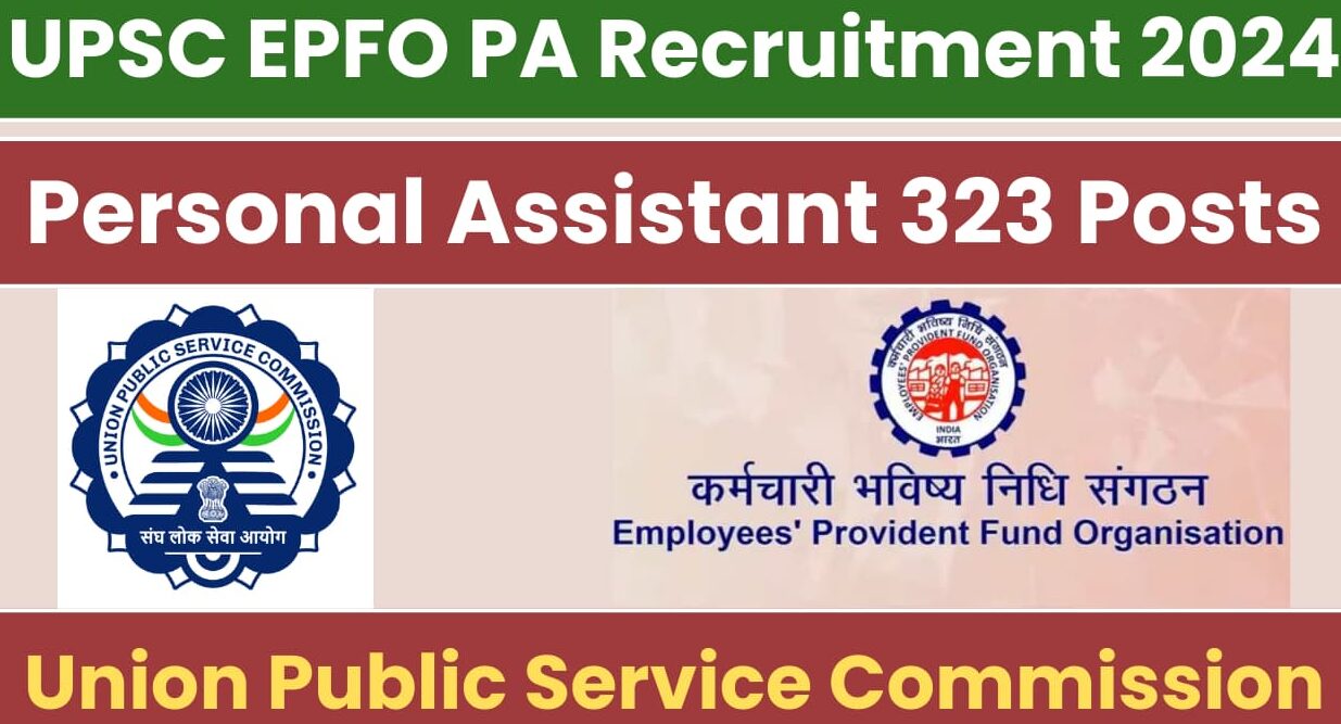 UPSC EPFO PA Admit Card 2024 Out