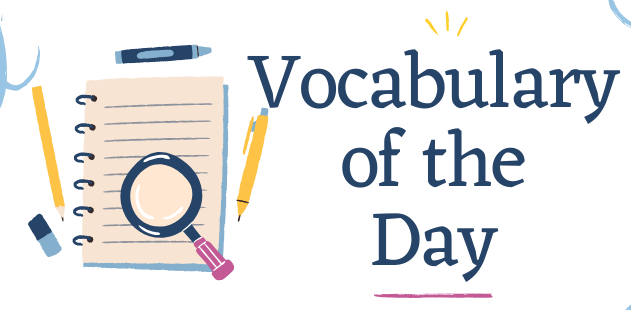 Vocabulary of The Day 02 July