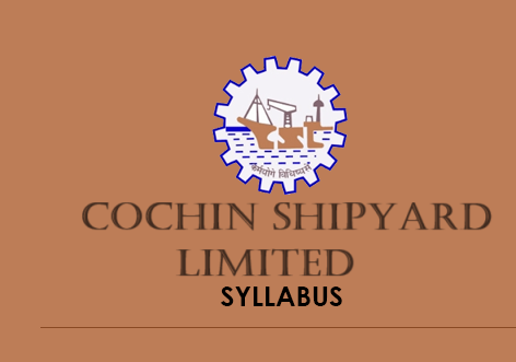 Cochin Shipyard limited Syllabus 2024