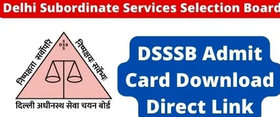 DSSSB Admit Card 2024 and Exam Date Notice