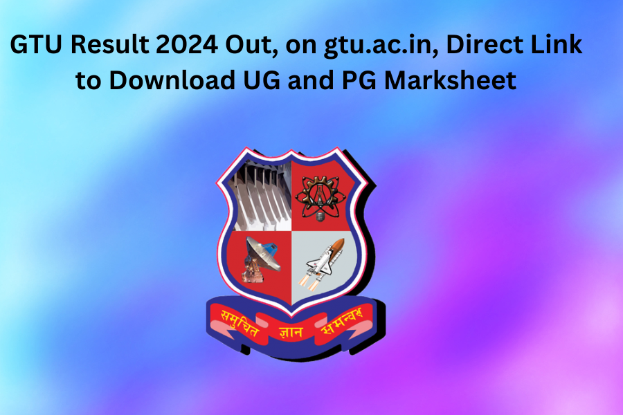 GTU Result 2024 Out