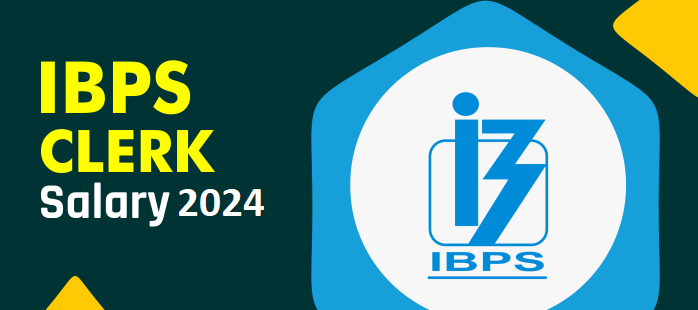 IBPS Clerk Salary Structure 2024