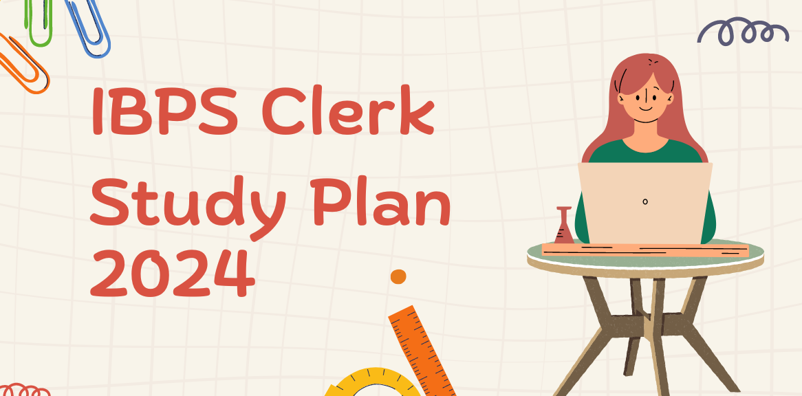 IBPS Clerk New Study Plan 2024