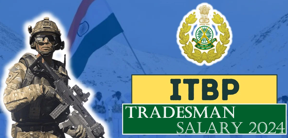 ITBP Tradesman Salary 2024