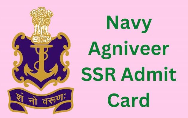 Navy Agniveer SSR Admit Card 2024 OUT