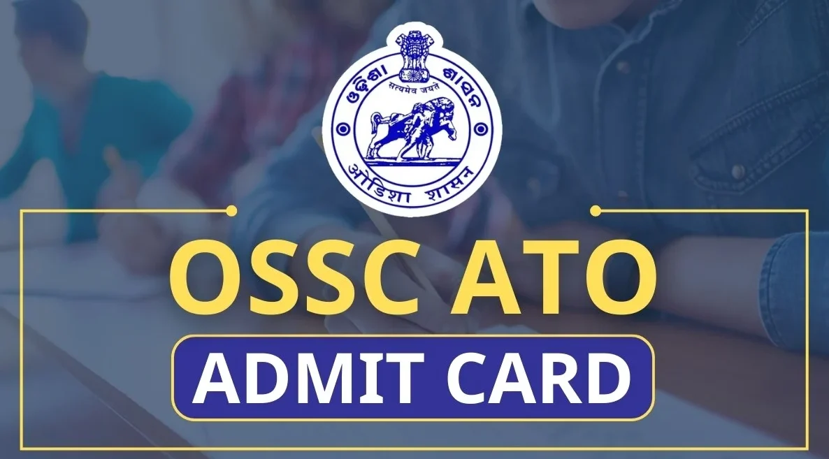 OSSC ATO Admit Card 2024