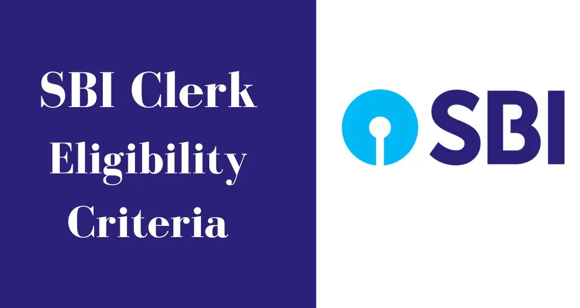 SBI Clerk Eligibility Criteria 2024