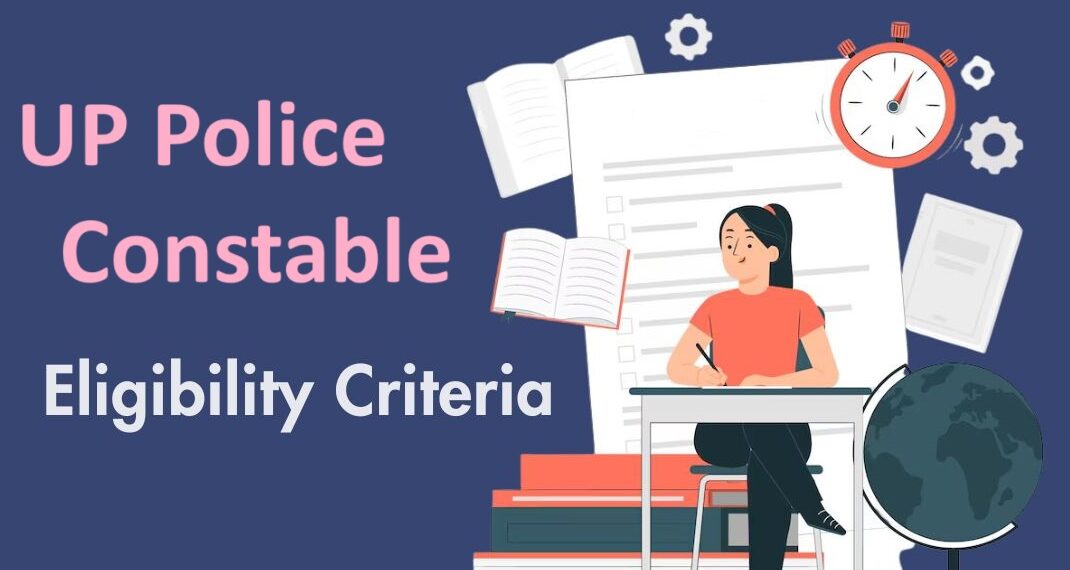 UP Police Constable Eligibility Criteria 2024