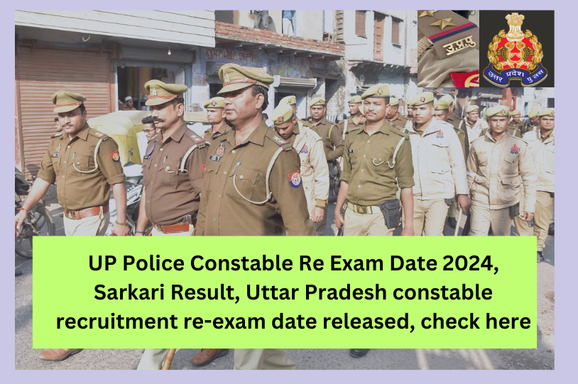 UP Police Constable Re Exam Date 2024