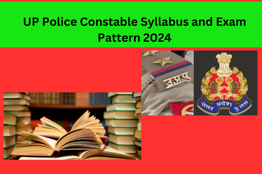 UP Police Constable Syllabus and Exam Pattern 2024