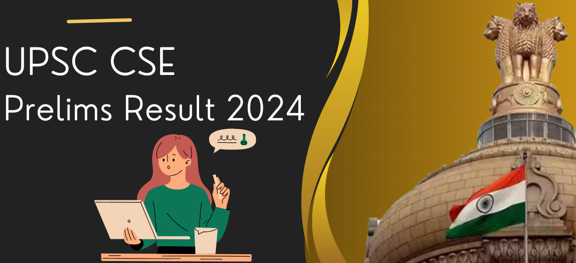 UPSC Prelims Result 2024 Out