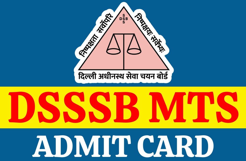 DSSSB MTS Admit Card 2024