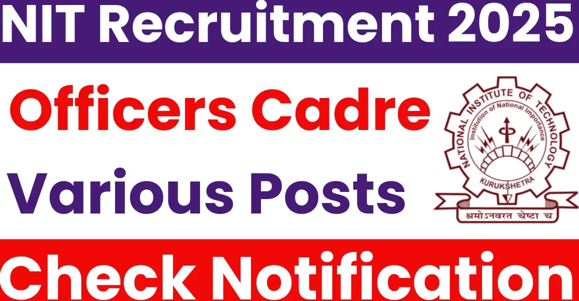NIT Kurukshetra Officers Cadre Recruitment 2025