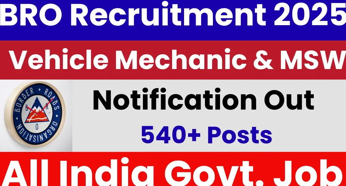 BRO Recruitment 2025: Notification Out for 542 Posts