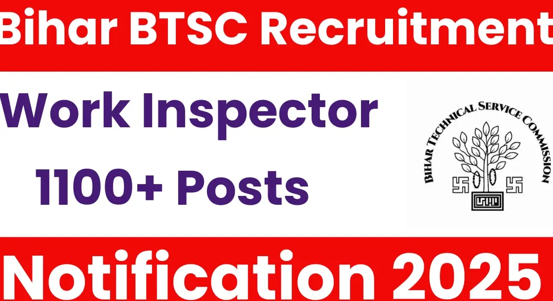 Bihar BTSC Work Inspector Bharti 2025