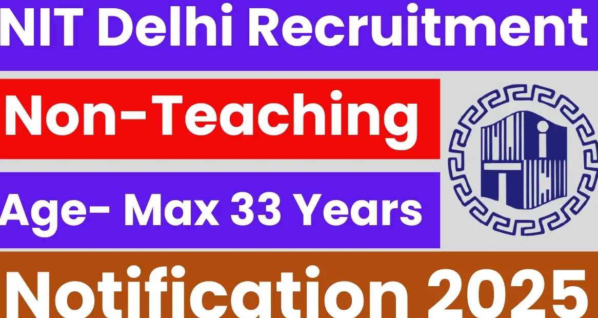 NIT Delhi Non-Teaching Bharti 2025